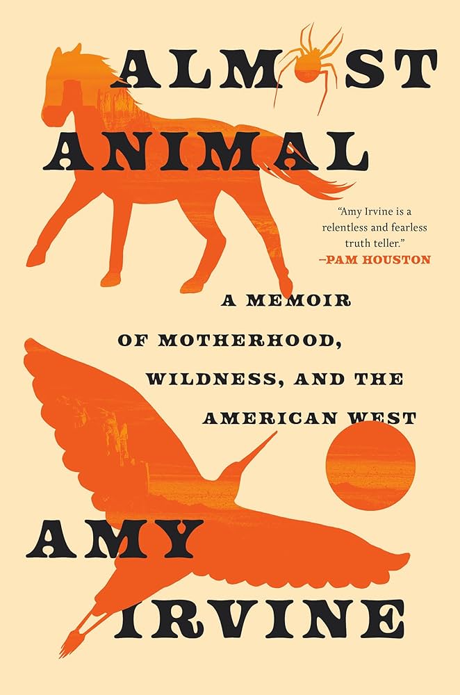 Almost Animal by Amy Irvine